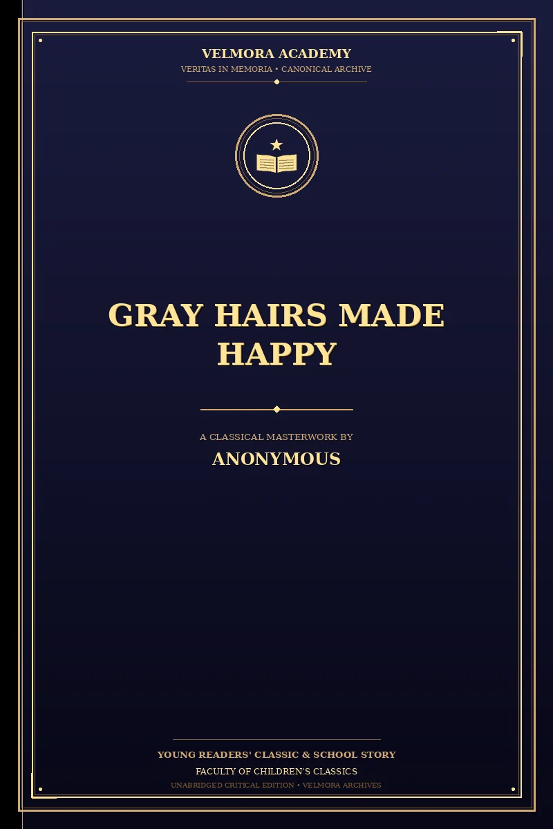 Cover of Gray Hairs Made Happy