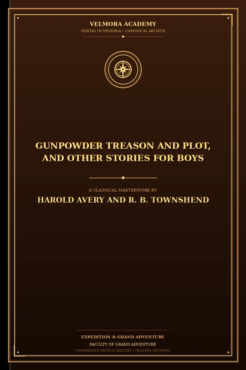 Gunpowder Treason and Plot, and Other Stories for Boys