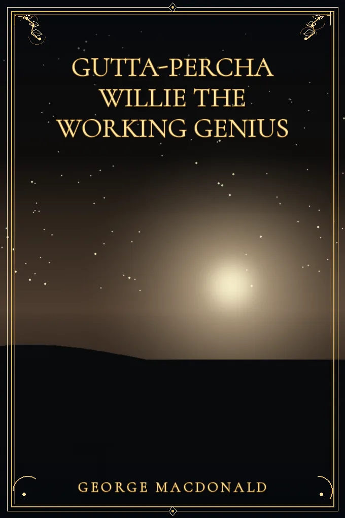 Cover of Gutta-Percha Willie The Working Genius