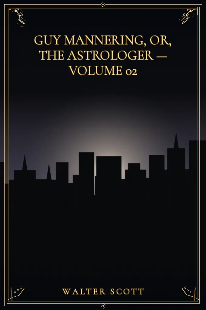 Cover of Guy Mannering, Or, the Astrologer — Volume 02