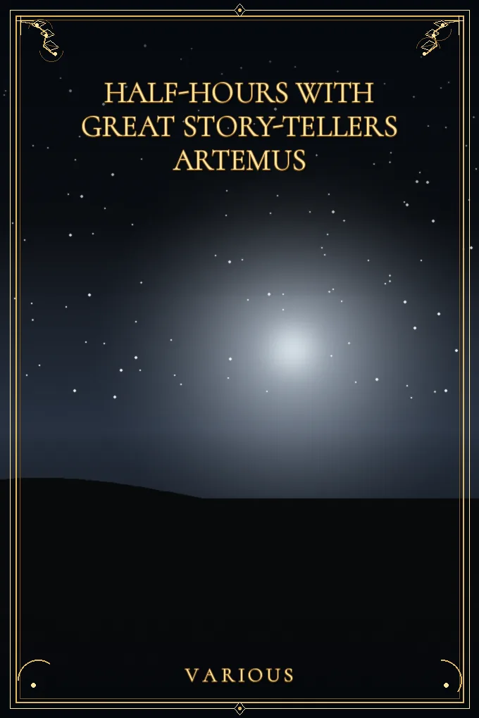 Cover of Half-Hours with Great Story-Tellers Artemus