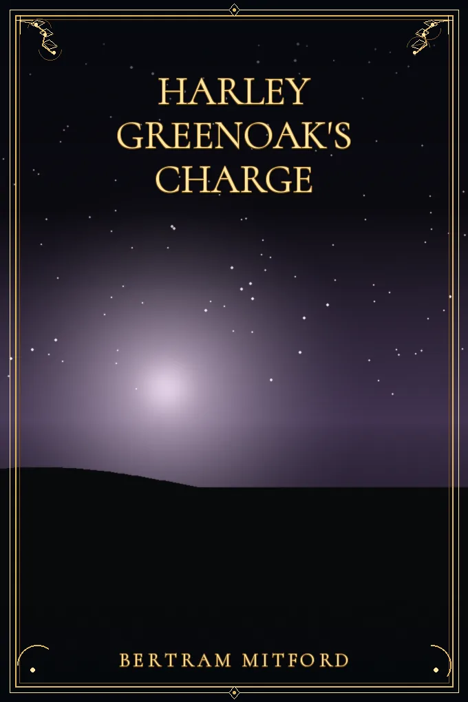 Harley Greenoak's Charge