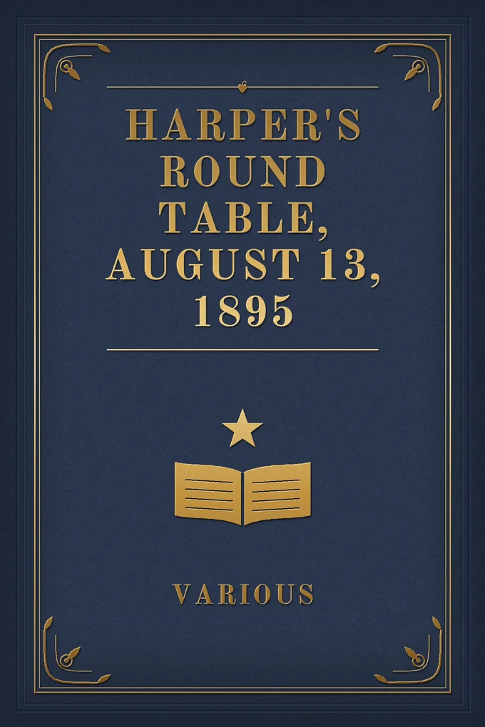 Harper's Round Table, August 13, 1895