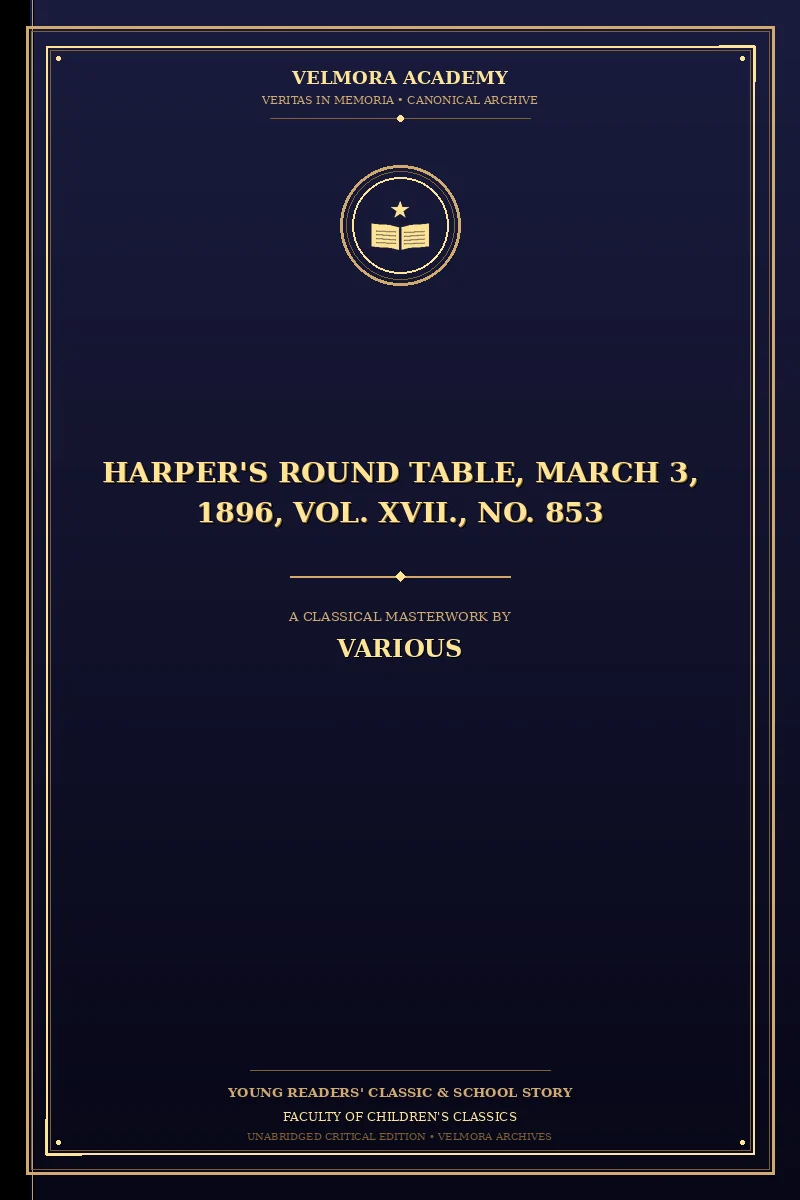 Harper's Round Table, March 3, 1896, Vol. XVII., No. 853