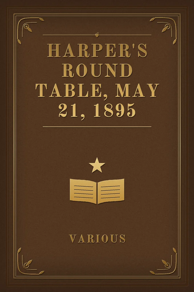 Harper's Round Table, May 21, 1895