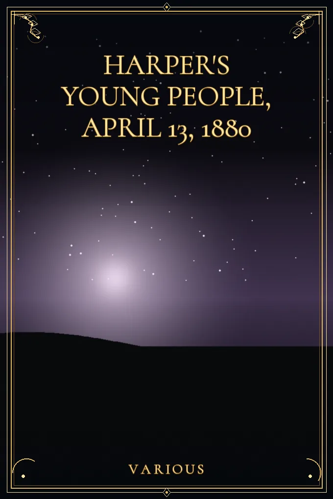 Harper's Young People, April 13, 1880