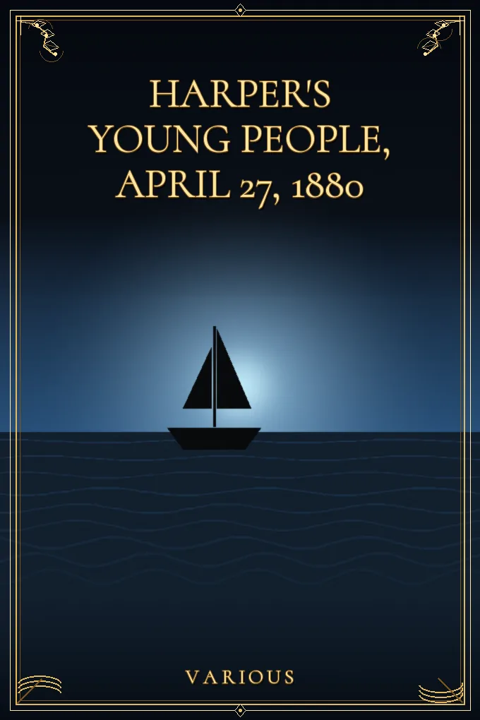 Harper's Young People, April 27, 1880