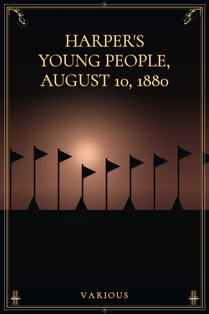 Harper's Young People, August 10, 1880