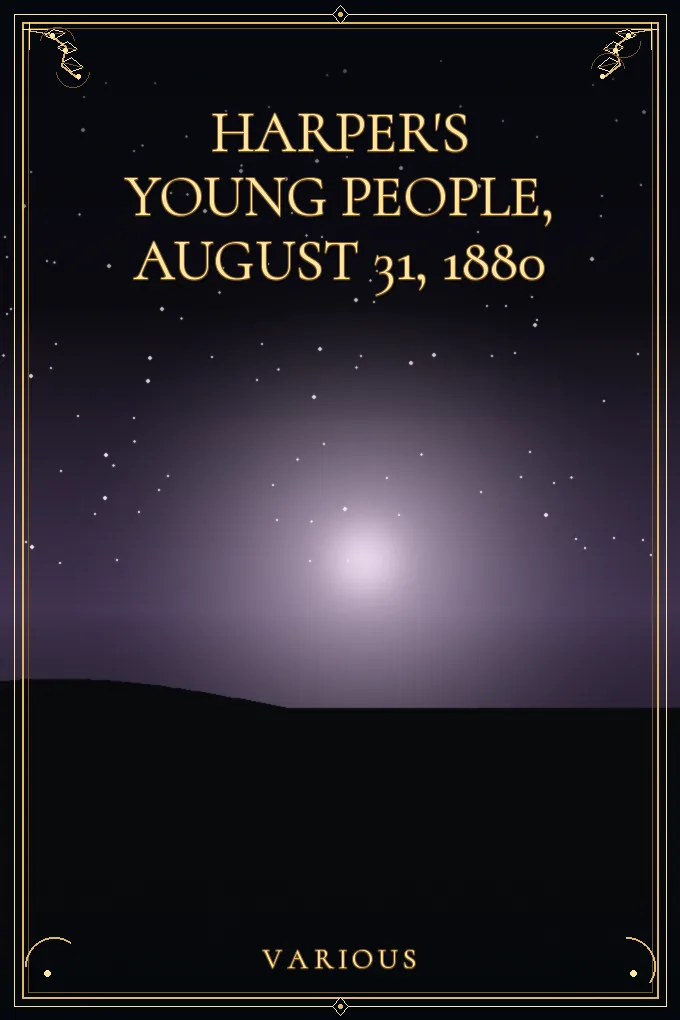 Harper's Young People, August 31, 1880