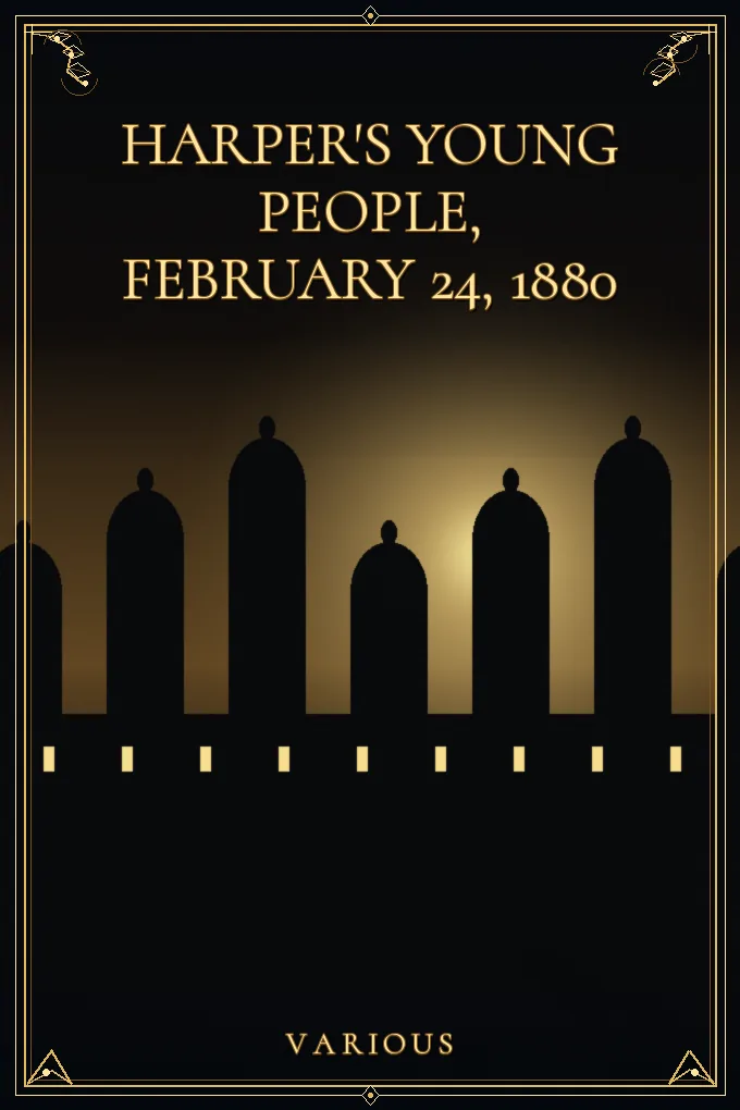 Harper's Young People, February 24, 1880