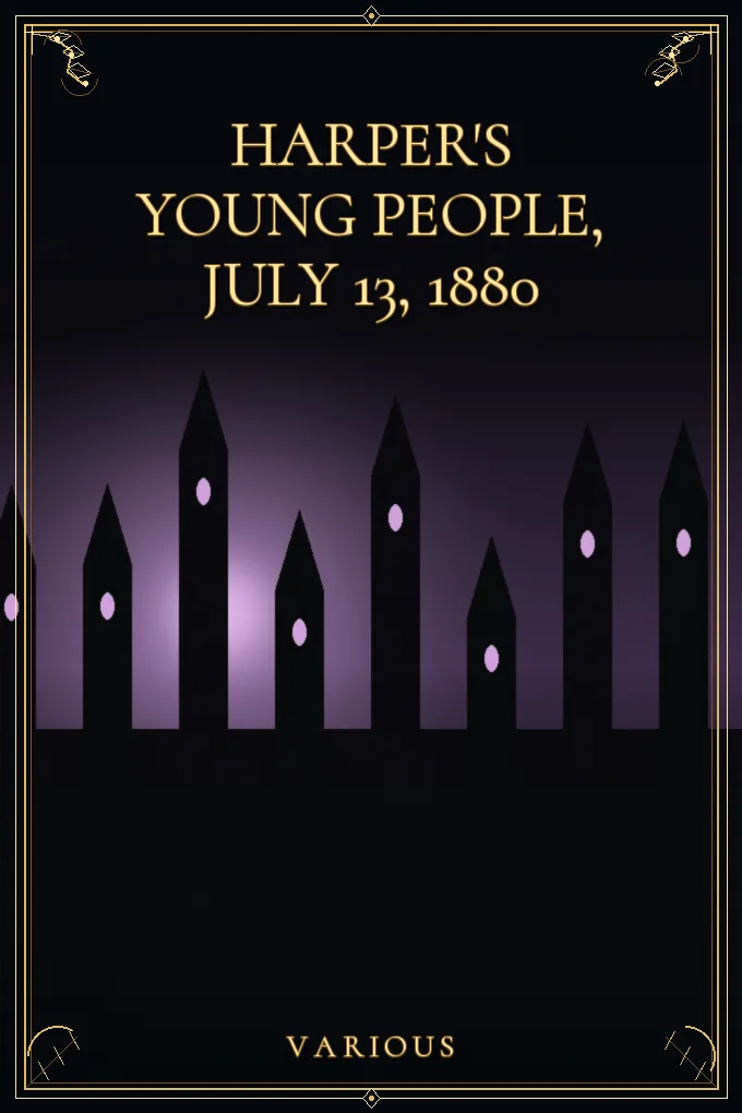 Harper's Young People, July 13, 1880