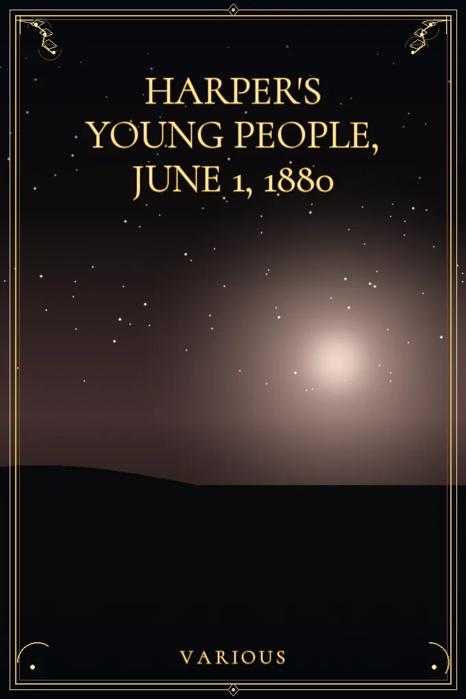 Harper's Young People, June 1, 1880