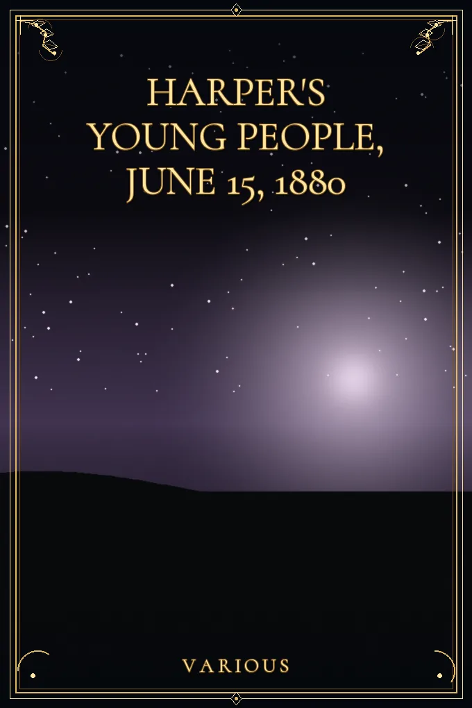 Harper's Young People, June 15, 1880