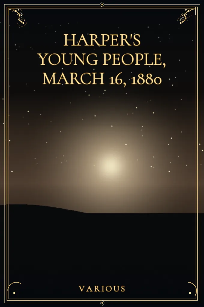 Harper's Young People, March 16, 1880