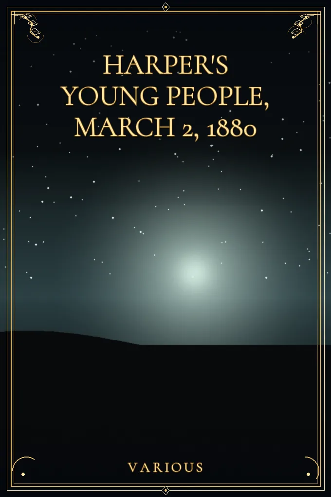 Harper's Young People, March 2, 1880