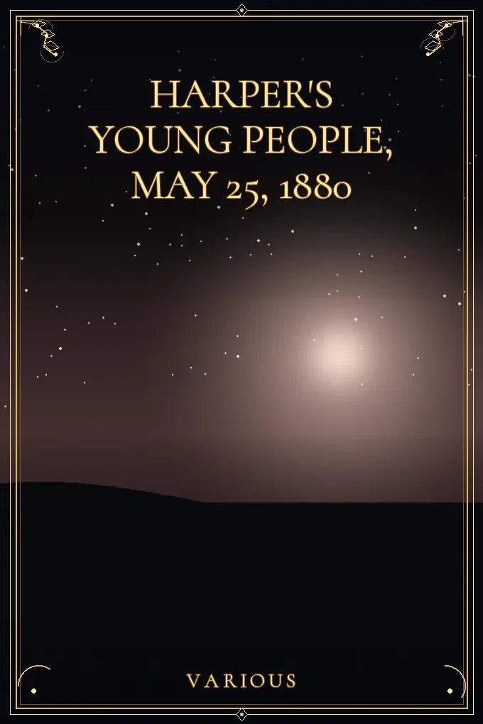 Harper's Young People, May 25, 1880
