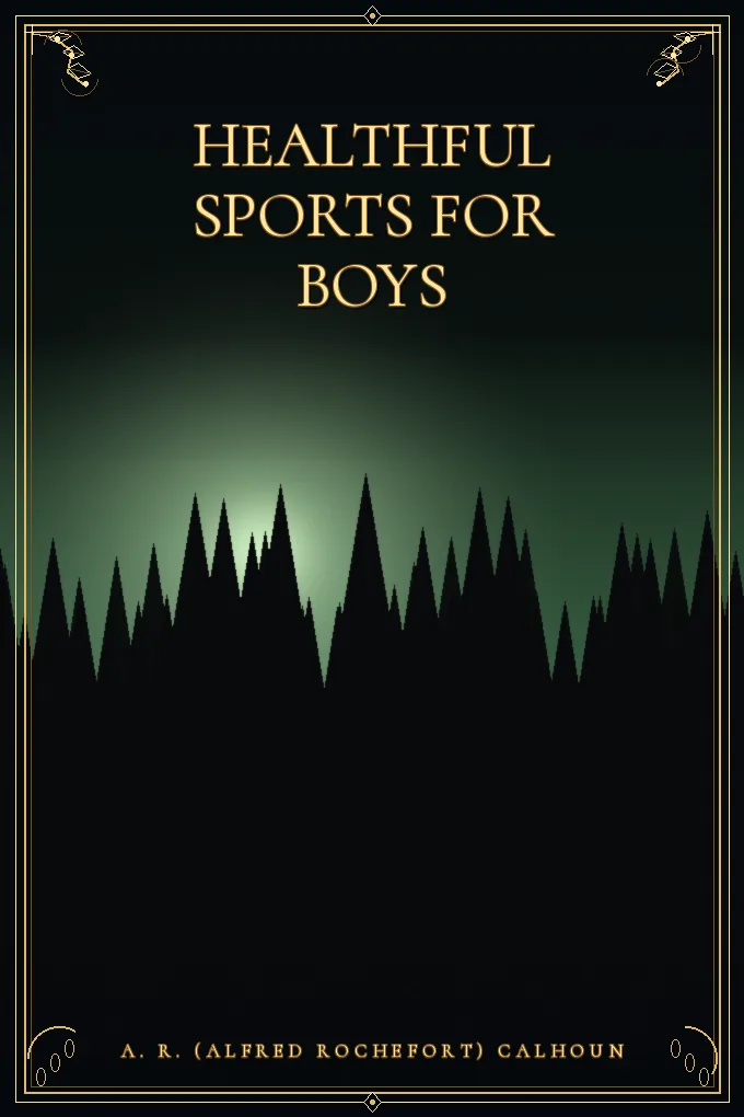 Cover of Healthful Sports for Boys