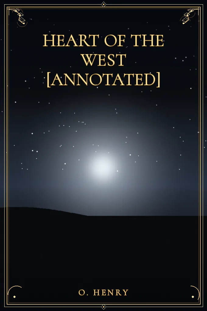 Heart of the West [Annotated]