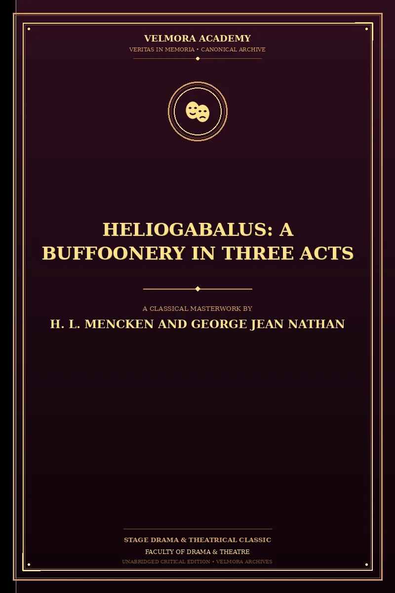 Cover of Heliogabalus: A Buffoonery in Three Acts