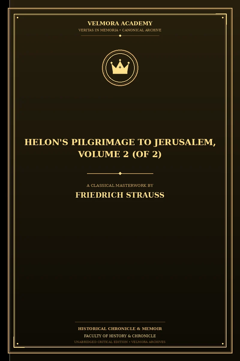 Helon's Pilgrimage to Jerusalem, Volume 2 (of 2)