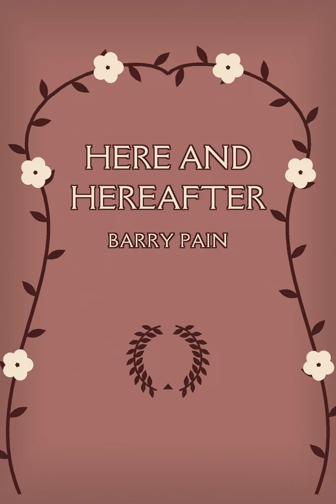 Here and Hereafter