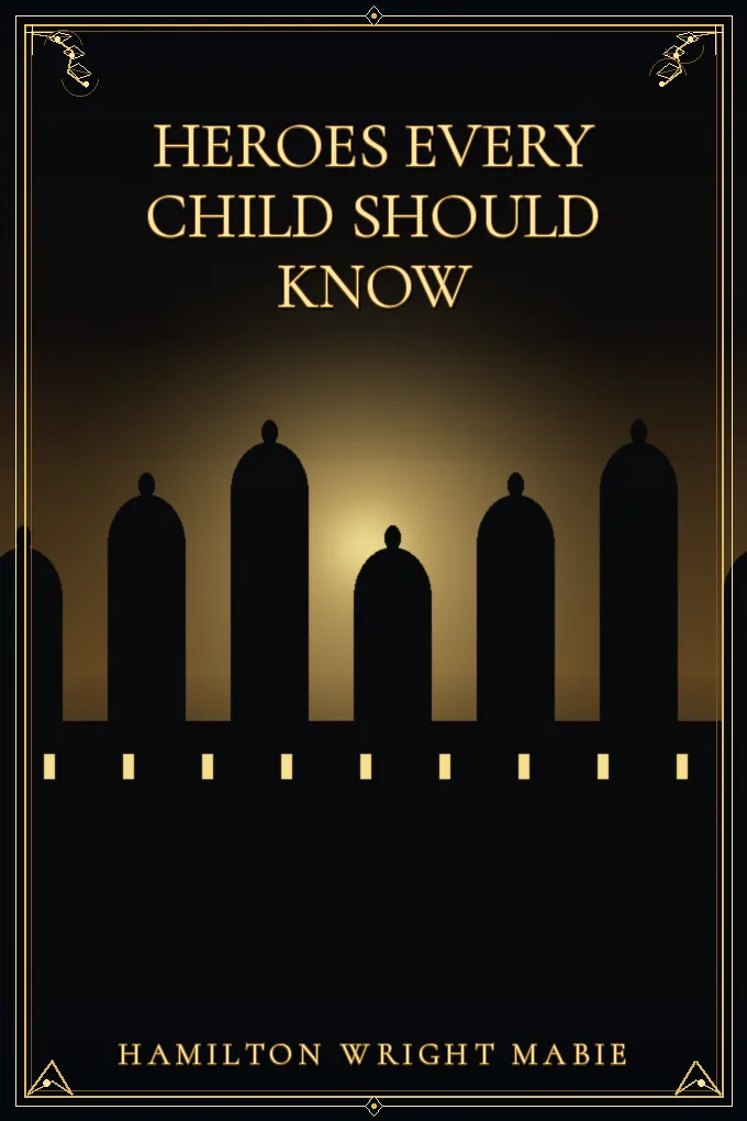 Heroes Every Child Should Know