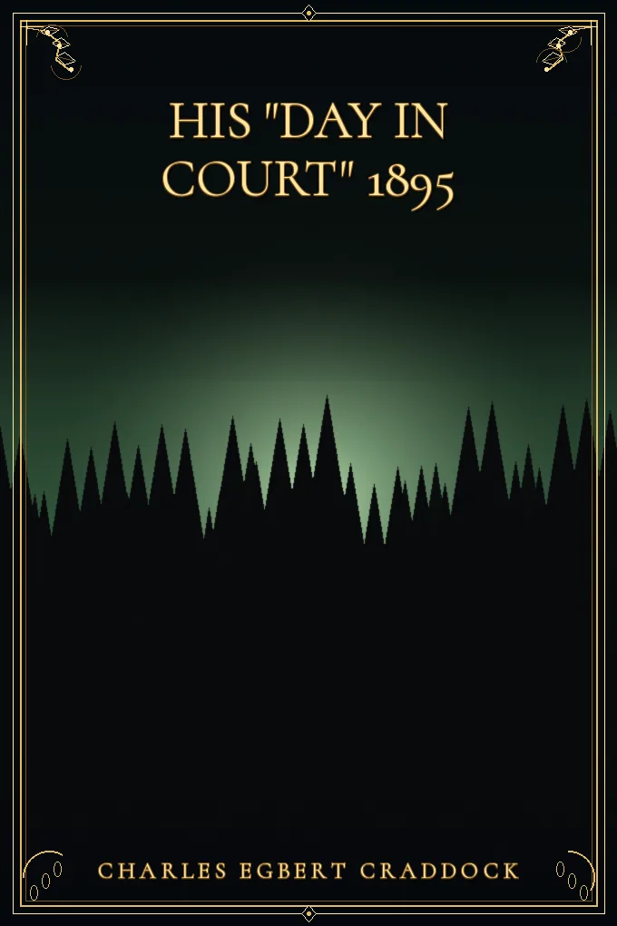 His "day in court" 1895