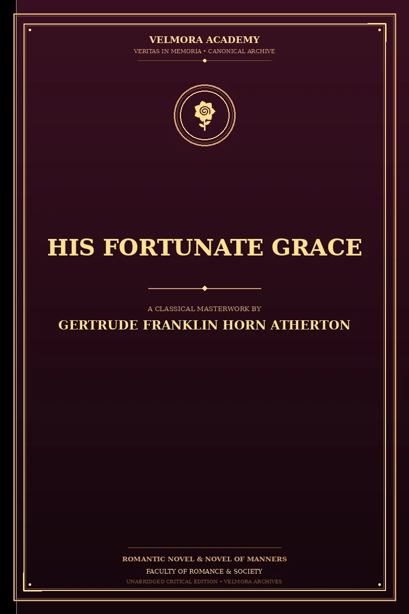 His fortunate Grace