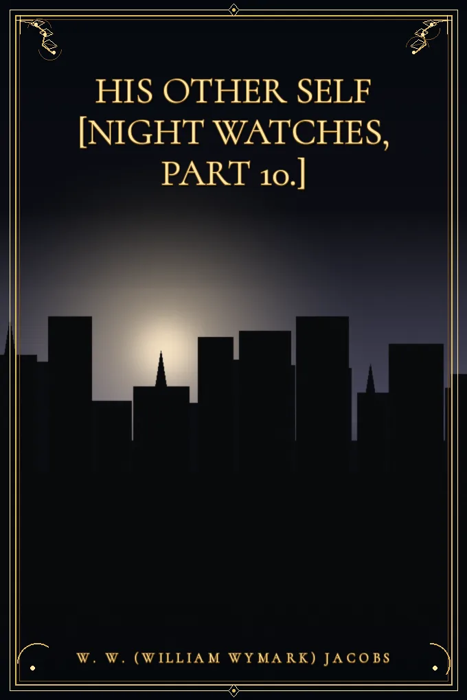 Cover of His other self [Night watches, Part 10.]