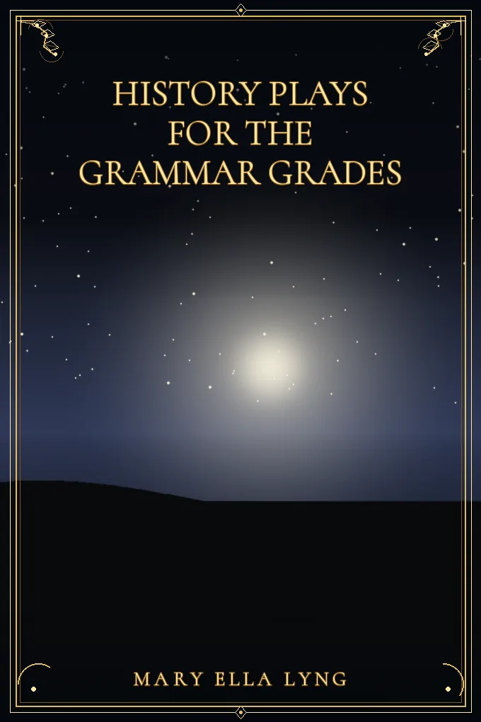 History Plays for the Grammar Grades