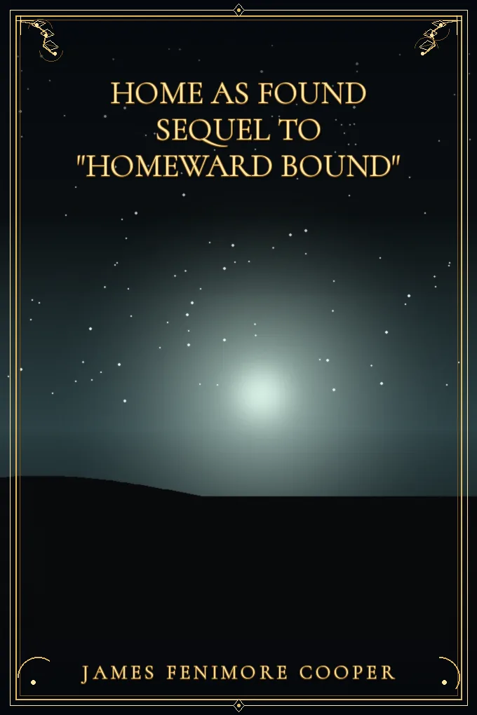 Home as Found Sequel to "Homeward Bound"
