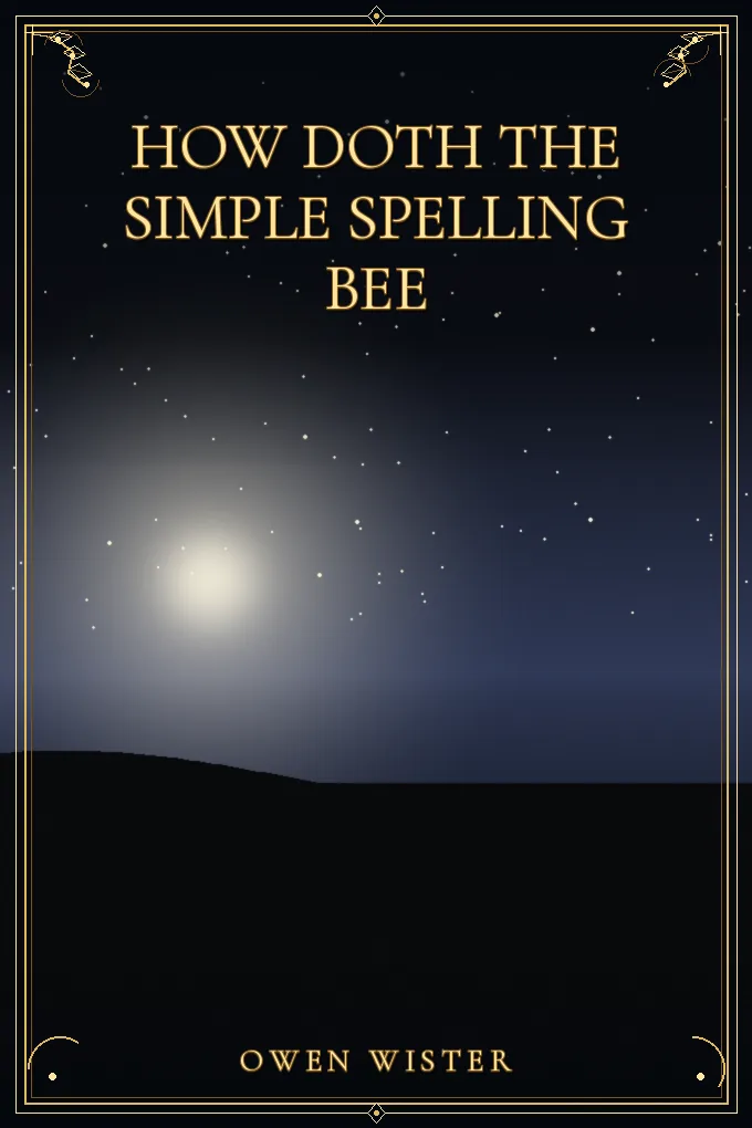 How Doth the Simple Spelling Bee