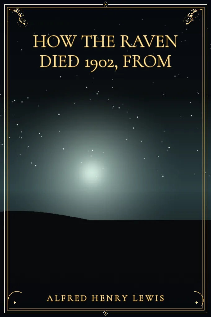 Cover of How The Raven Died 1902, From