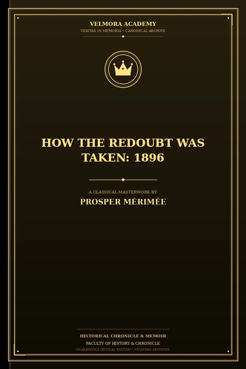How The Redoubt Was Taken: 1896