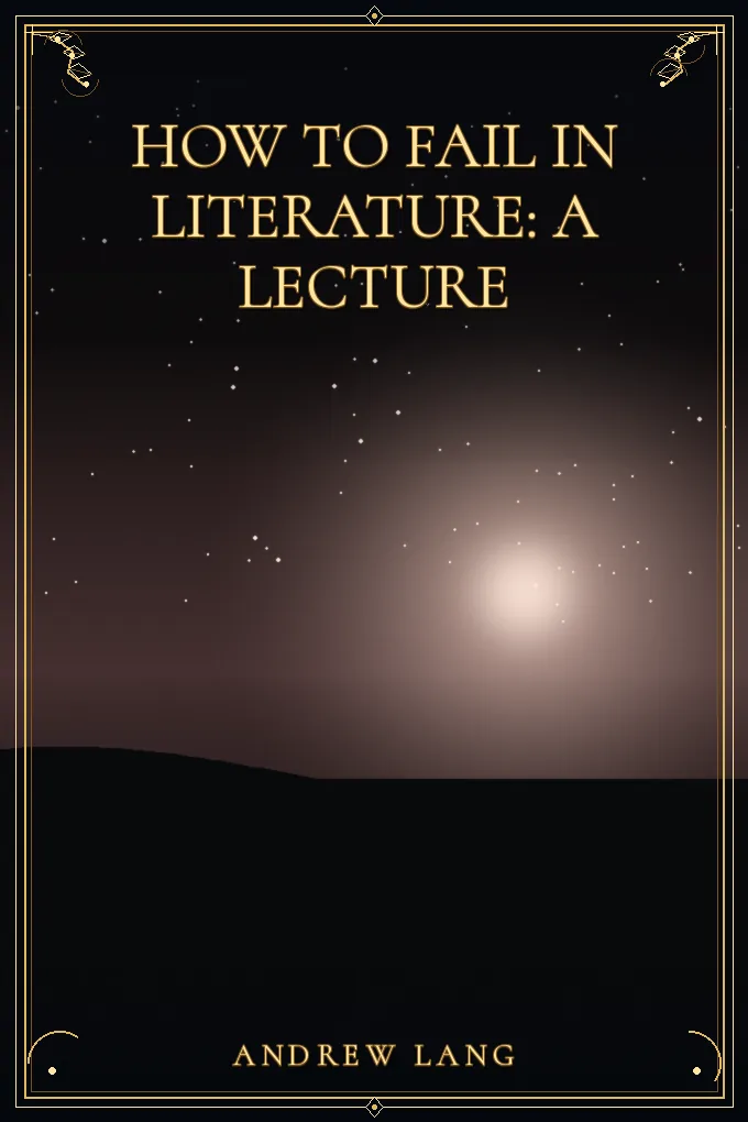 Cover of How to Fail in Literature: A Lecture