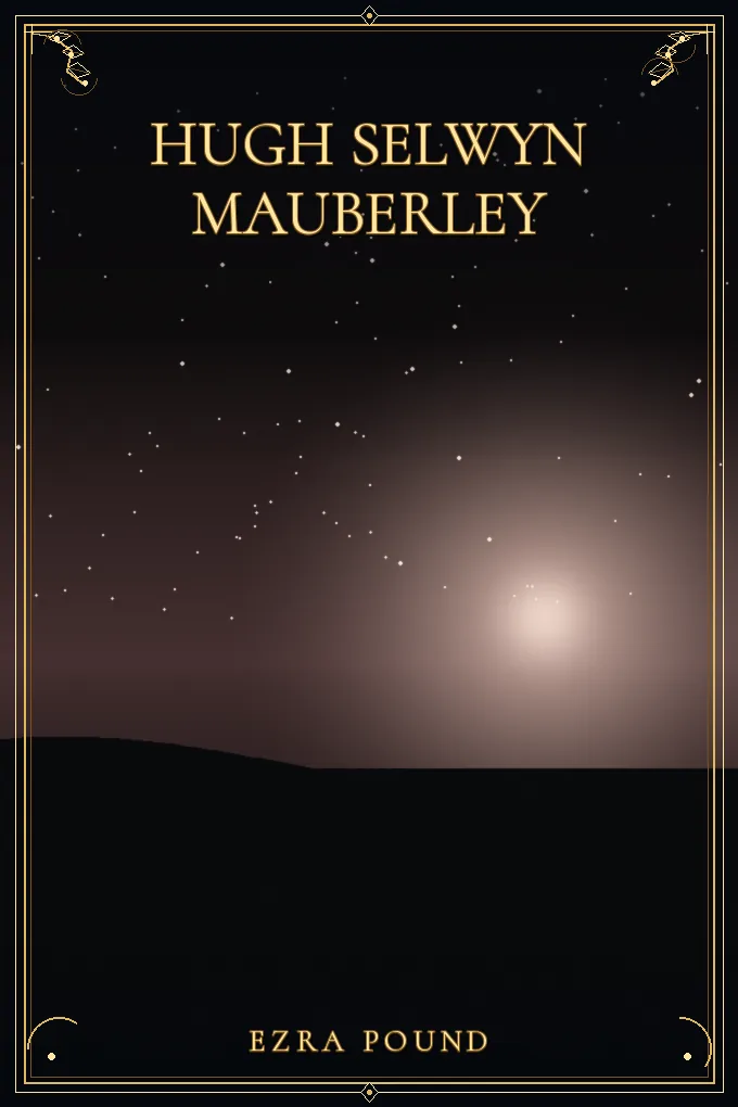 Hugh Selwyn Mauberley