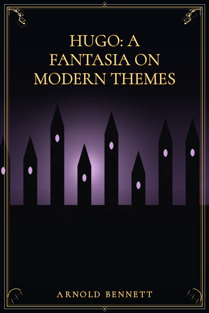 Hugo: A Fantasia on Modern Themes