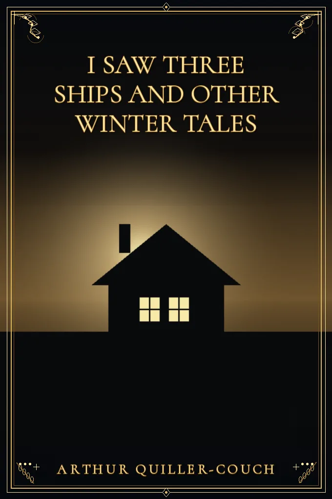 Cover of I Saw Three Ships and Other Winter Tales