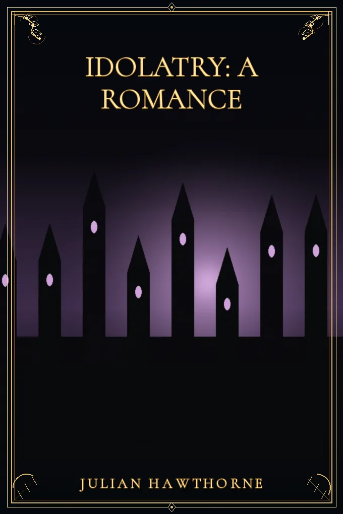 Cover of Idolatry: A Romance
