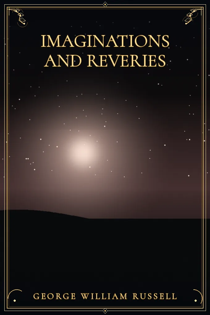 Imaginations and Reveries