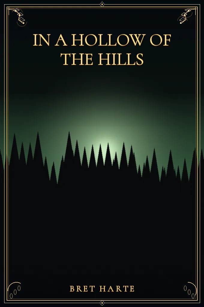 In a Hollow of the Hills