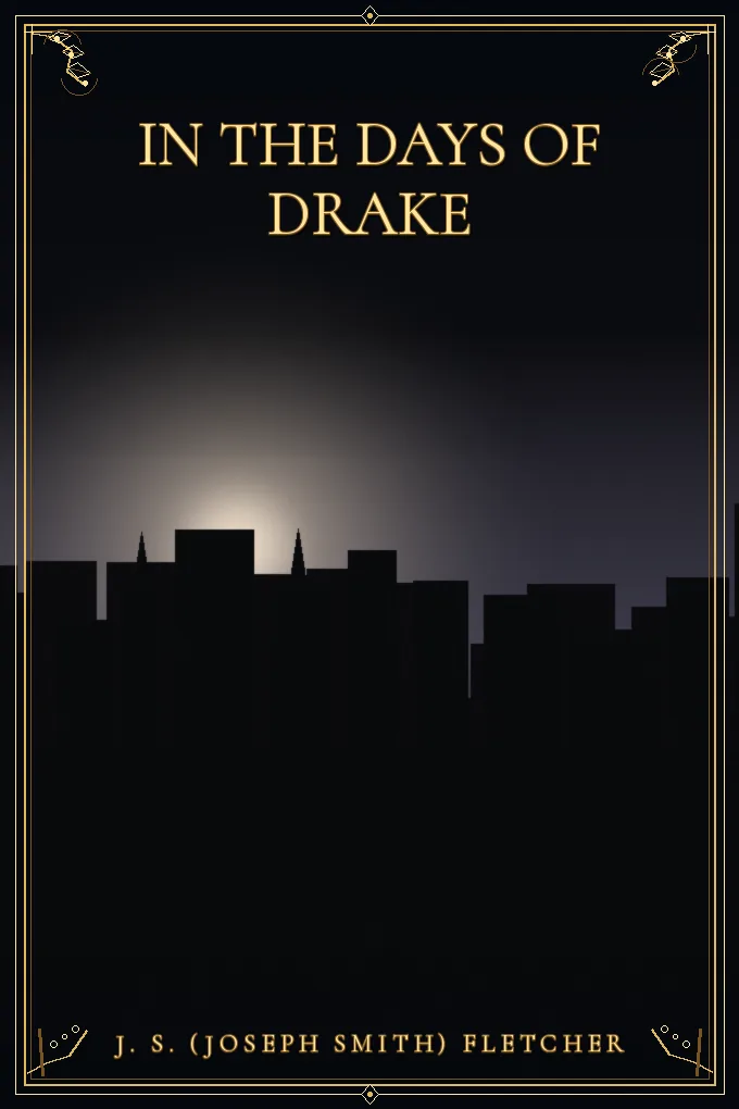 In the Days of Drake