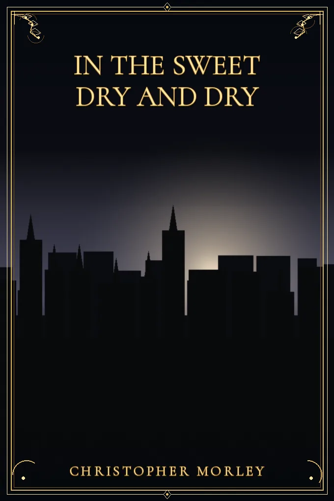 In the Sweet Dry and Dry