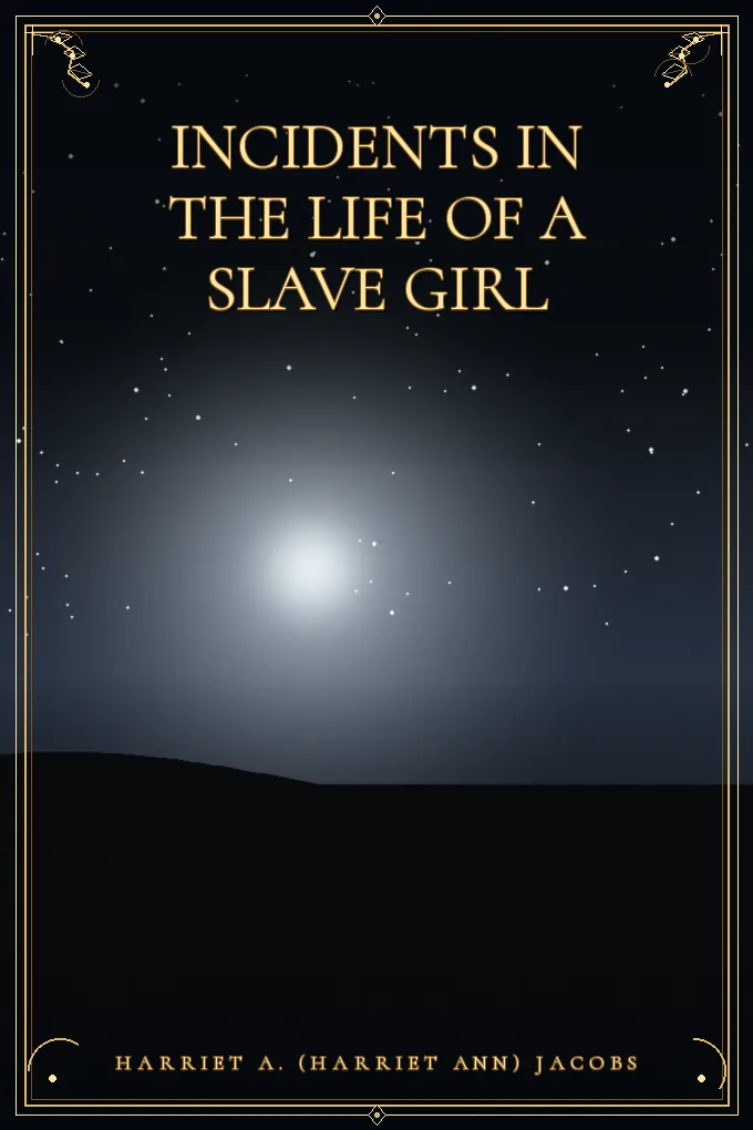 Incidents in the Life of a Slave Girl