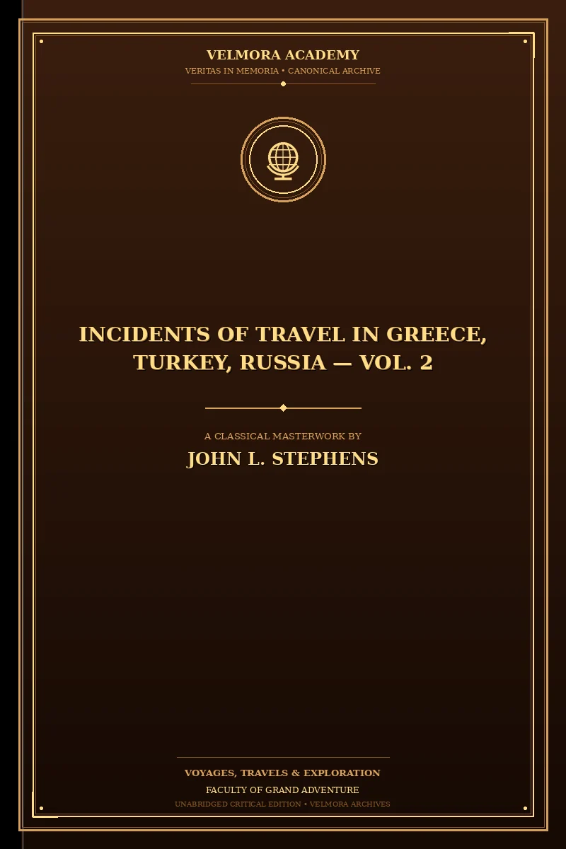 Cover of Incidents of Travel in Greece, Turkey, Russia — Vol. 2