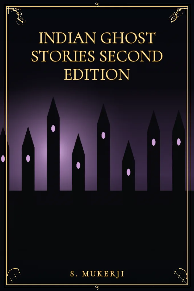 Indian Ghost Stories Second Edition