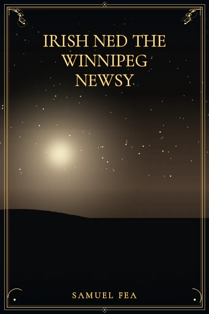 Irish Ned The Winnipeg Newsy
