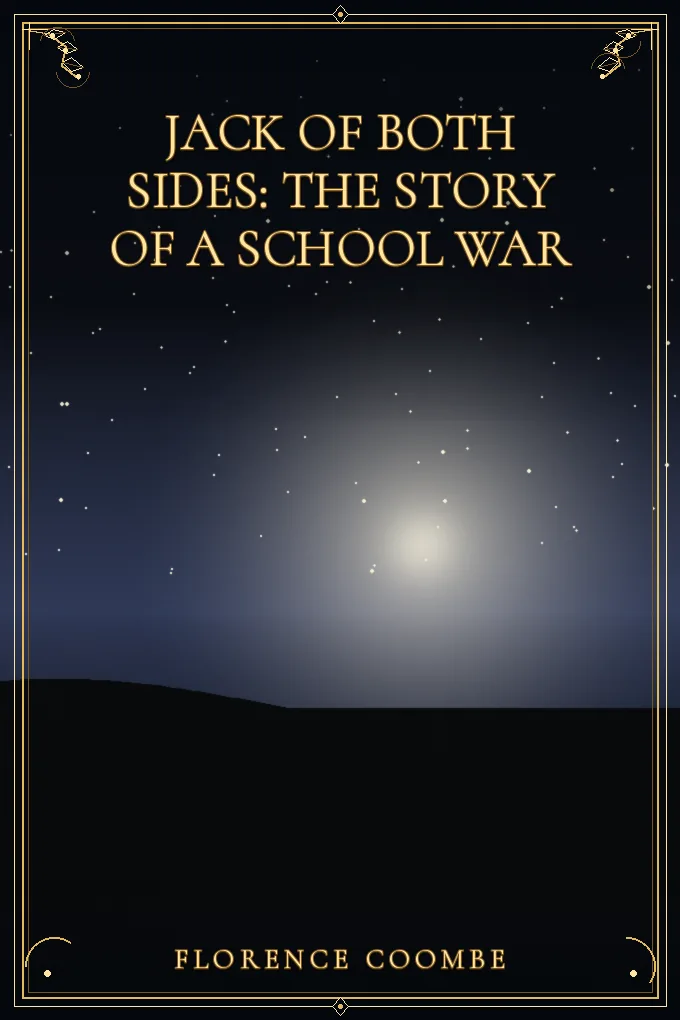 Cover of Jack of Both Sides: The Story of a School War