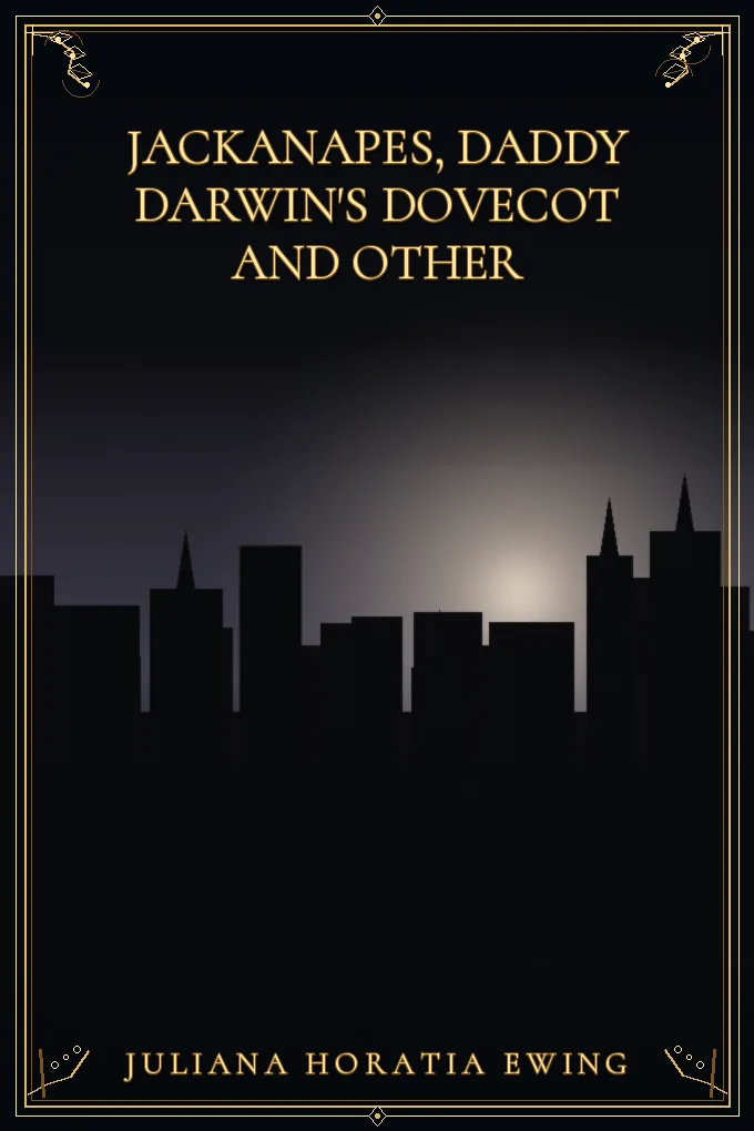 Cover of Jackanapes, Daddy Darwin's Dovecot and Other