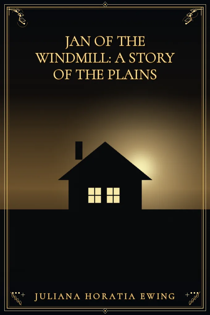 Cover of Jan of the Windmill: A Story of the Plains